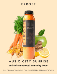 E+ROSE Wellness Music City Sunrise Organic Cold-Pressed Juice